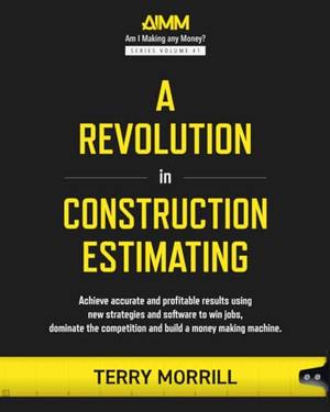 Honest review of A Revolution in Construction Estimating