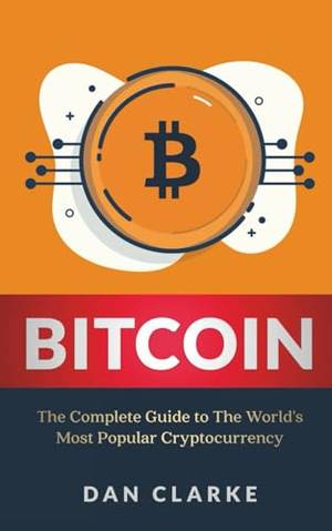 Honest review of Bitcoin: The Complete Guide to the World's Most Popular Cryptocurrency