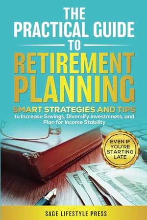 Honest review of THE PRACTICAL GUIDE TO RETIREMENT PLANNING