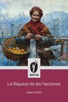 La Riqueza de las Naciones (Spanish Edition)