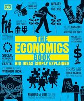 The Economics Book: Big Ideas Simply Explained (DK Big Ideas)