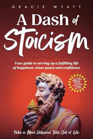 Honest review of A Dash of Stoicism