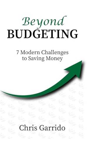 Book review of Beyond Budgeting: 7 Modern Challenges to Saving Money