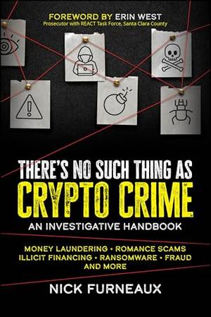 Honest review of There's No Such Thing as Crypto Crime: An Investigative Handbook