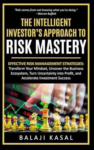 The Intelligent Investor's Approach to Risk Mastery - A Deep Dive Review