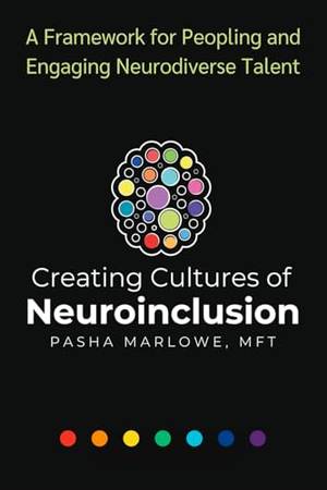 Creating Cultures of Neuroinclusion - A Deep Dive Review