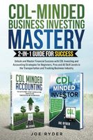 CDL-Minded Business Investing Mastery: 2-in-1 Guide for Success