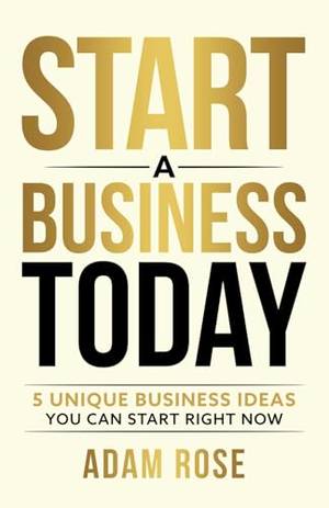 Start a Business Today - A Deep Dive Review