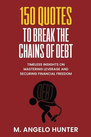 150 Quotes to Break the Chains of Debt - A Deep Dive Review