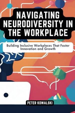 Book review of Navigating Neurodiversity in the Workplace