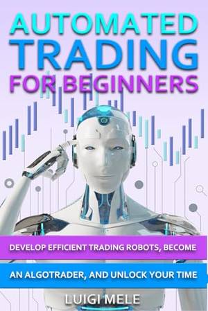 Honest review of Automated Trading For Beginners