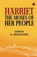 Harriet the Moses of Her People