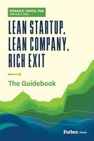 Lean Startup, Lean Company, Rich Exit: The Guidebook