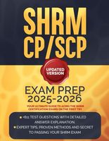 SHRM Exam prep 2025-2026: Then ALL-IN-ONE guide to pass on your first try | +611 shrm cp/scp official questions| 4 full-length practice tests with detailed answer explanations.