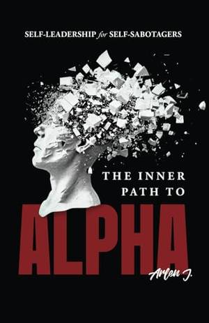 Honest review of The Inner Path to Alpha: Self-Leadership for Self-Sabotagers