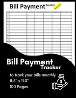 Bill Payment Tracker for you Financial Management: to check and record monthly your bills and have it organized