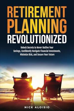 Book review of Retirement Planning Revolutionized