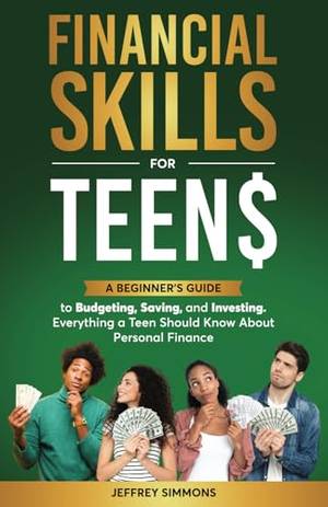 Financial Skills for teens - A Deep Dive Review