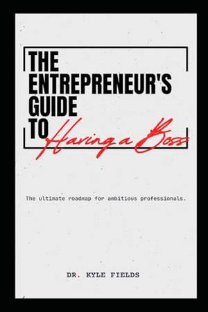 Honest review of The Entrepreneur’s Guide to having a Boss