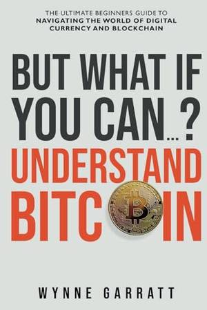 Honest review of But What If You Can? Understand Bitcoin