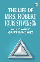 The Life of Mrs. Robert Louis Stevenson