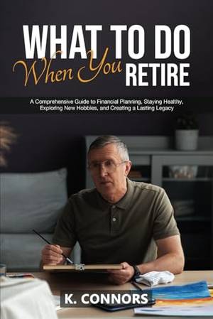 Book review of What to Do When You Retire