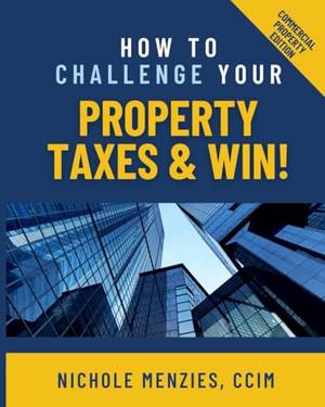 How to Challenge Your Property Taxes & WIN! - A Deep Dive Review