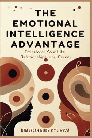 The Emotional Intelligence Advantage - A Deep Dive Review