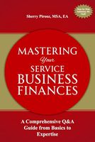 Mastering Your Service Business Finances: A Comprehensive Q&A Guide from Basics to Expertise