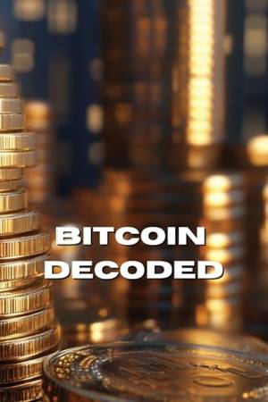 Honest review of Bitcoin Decoded