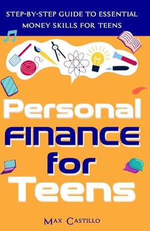 Personal Finance for Teens - A Deep Dive Review