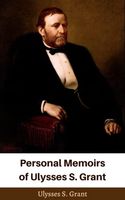 Personal Memoirs of Ulysses S. Grant