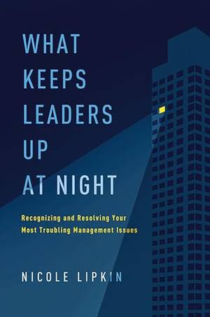 What Keeps Leaders Up at Night - A Deep Dive Review