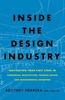 Inside the Design Industry: Navigating Your First Steps in Commercial Architecture, Interior Design, and Environmental Branding