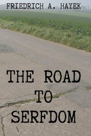 Honest review of The Road to Serfdom