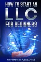 How to Start an LLC for Beginners