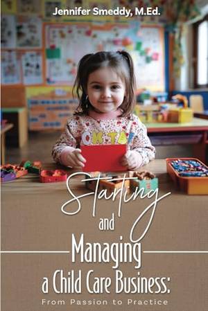 Book review of Starting and Managing a Childcare Business: From Passion to Practice