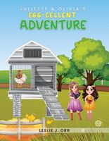 Juliette & Olivia's Egg-cellent Adventure (Juliette & Olivia's Adventures)