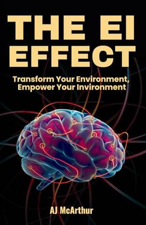 Book review of The EI Effect: Transform Your Environment, Empower Your Invironment