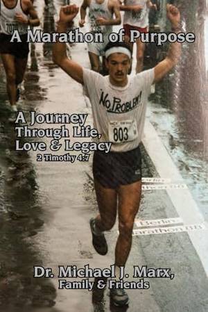 A Marathon of Purpose: A Journey through Life, Love & Legacy - A Deep Dive Review