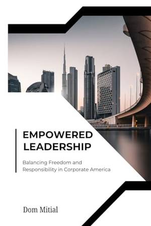 Empowered Leadership - A Deep Dive Review