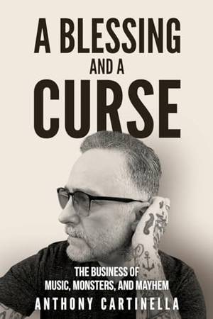 Book review of A Blessing and a Curse: The Business of Music, Monsters, and Mayhem