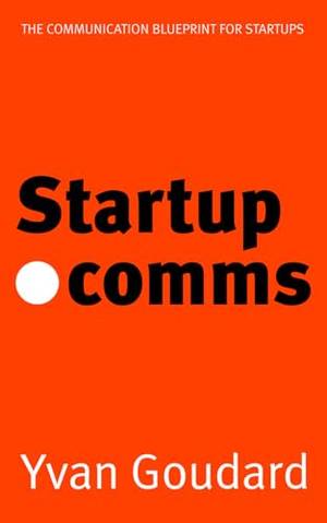 Honest review of Startup Dot Comms: The Communication Blueprint for Startups