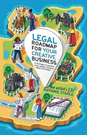 Legal Roadmap for your Creative Business - A Deep Dive Review