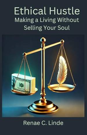 Book review of Ethical Hustle: Making a Living Without Selling Your Soul