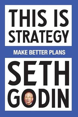 Book review of This Is Strategy: Make Better Plans