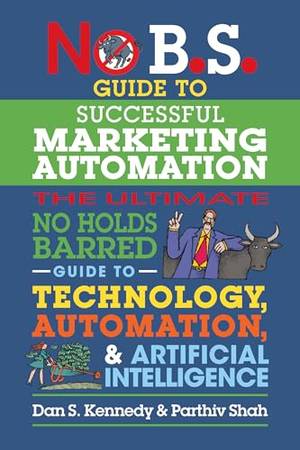 Honest review of No B.S. Guide to Successful Marketing Automation