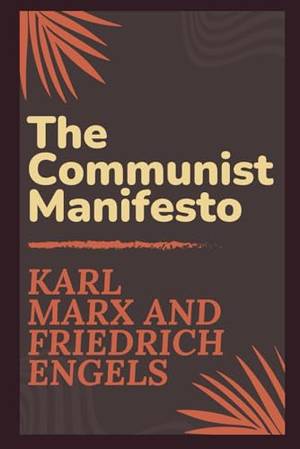 The Communist Manifesto - A Deep Dive Review