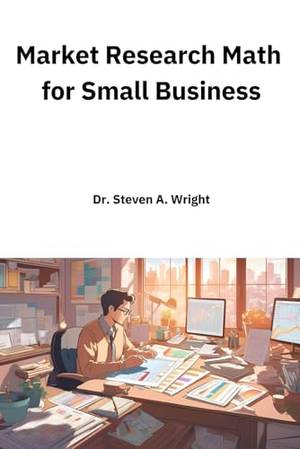 Market Research Math for Small Business - A Deep Dive Review