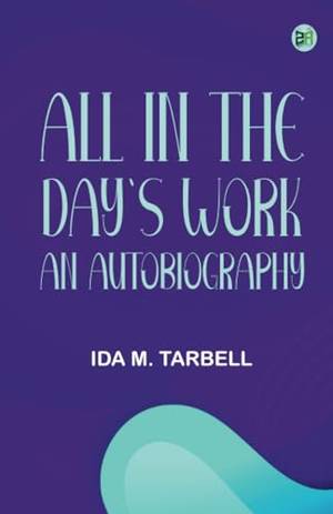 All in the Day's Work: An Autobiography - A Deep Dive Review